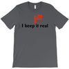 i2 keep it real T-Shirt