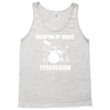 weapon of mass percussion Tank Top