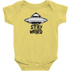 stay weird Baby Onesie