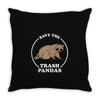 save the trash pandas Throw Pillow