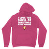 smell of christmas in the morning Unisex Hoodie
