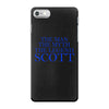 the man,myth,legend scott iPhone 7 Case
