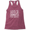 coffee or donuts Racerback Tank