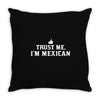 trust me, i'm mexican   spanish latino mexico mexicano text pride tee Throw Pillow
