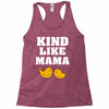 Kind As A Mother Racerback Tank