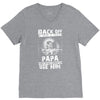Back Off I Have A Crazy Papa And I am not Afraid To Use Him V-Neck Tee