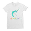 be different Ladies Fitted T-Shirt
