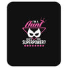 Super Aunt - What's Your Superpower? Mousepad