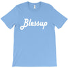blessup T-Shirt