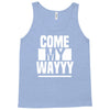 come my way Tank Top