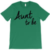 aunt to be T-Shirt