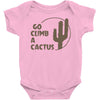 go climb a cactus Baby Onesie