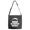where we droppin' boys Adjustable Strap Totes