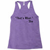that's what she said quote Racerback Tank