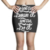 if you can dream it, you can do it Mini Skirts