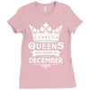 Queens Are Born In December Ladies Fitted T-Shirt