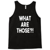 what are those Tank Top