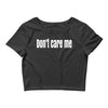don't care me Crop Top