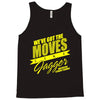 we&rsquo;ve got the moves like jagger smithston student council Tank Top