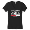 funny installing muscles, ideal gift, birthday present Women's V-Neck T-Shirt