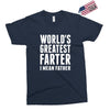 World's Greatest Farter I Mean Father Exclusive T-shirt
