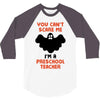 Halloween You Cant Scare Me Im A Preschool Teacher 3/4 Sleeve Shirt