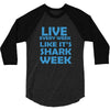 shark week live every week 3/4 Sleeve Shirt