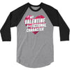 my valentine is a fictional character 3/4 Sleeve Shirt