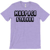 myspace stalker T-Shirt