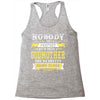 Nobody Is Perfect But If You Are A Godmother You Are Pretty Damn Close Racerback Tank