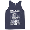Back Of I Have A Crazy Sister Tank Top