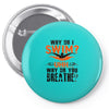 why do i swim why do you breath Pin-back button