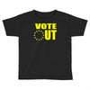 vote out Toddler T-shirt