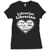 librarian if you my hands are full you should see my heart Ladies Fitted T-Shirt