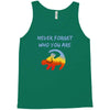 never forget Tank Top