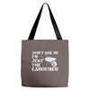 don't ask me i'm just the labourer Tote Bags