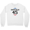 Impeach 45 Crewneck Sweatshirt