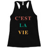 Cest La Vie Racerback Tank