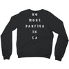 No More Parties In La Crewneck Sweatshirt