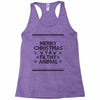 merry christmas ya filthy animal Racerback Tank