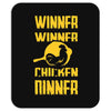 winner winner chicken dinner Mousepad