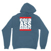 cold ass honkey Hoodie
