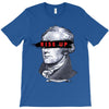 alexander hamilton rise up T-Shirt