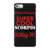 i never dreamed i would be a super cool scorpio but here i am killing iPhone 7 Case