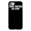 talk nerdy to me iPhone 8