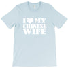 i love my chinese wife T-Shirt