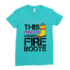 Forget Glass Slippers This Princess Wears Fire Boots Ladies Fitted T-Shirt