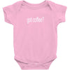 got coffee Baby Onesie