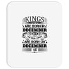 Real Kings Are Born On December 16 Mousepad