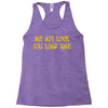 me not love Racerback Tank